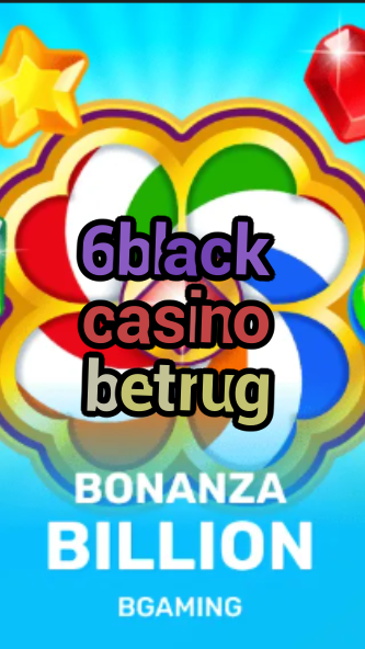 6black casino betrug-trdjkmsxjksdss.com